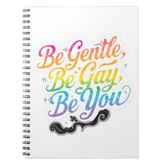 Be Gentle Be Gay Be You Rainbow Quote | LGBTQ Art ノートブック