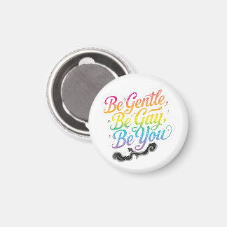 Be Gentle Be Gay Be You Rainbow Quote | LGBTQ Art マグネット