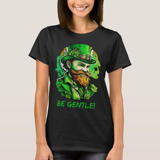 Be Gentle Gentleman St Patricks Day Irish Leprecha Tシャツ (正面)