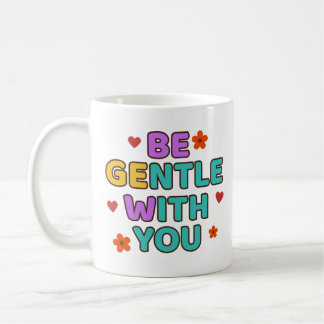 Be Gentle With You - マグカップ
