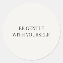 Be Gentle With Yourself 優しい励ましシリーズ