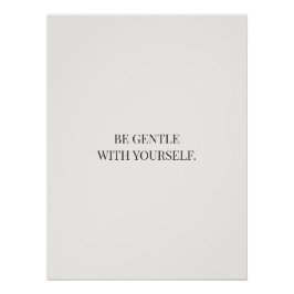 Be Gentle With Yourself – Calm Encouragement ポスター