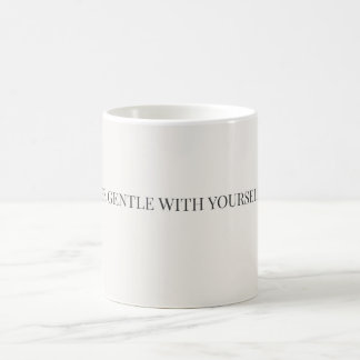 Be Gentle With Yourself Mug – Self Care Support コーヒーマグカップ