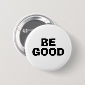 BE GOOD テキスト 白 缶バッジ (正面&裏面)