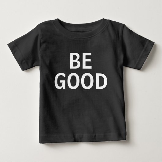Be Good ベビーTシャツ (正面)