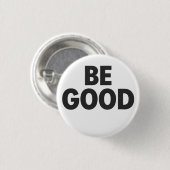 Be Good button  缶バッジ (正面&裏面)