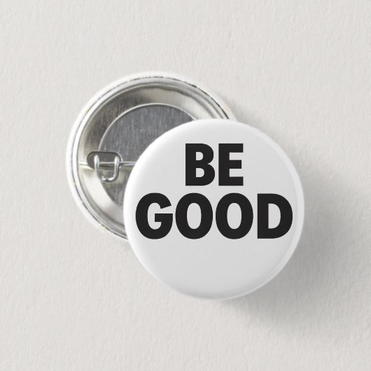 Be Good button  缶バッジ (正面&裏面)