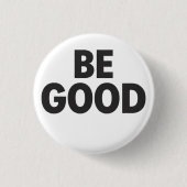 Be Good button  缶バッジ (正面)