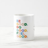 Be Good. Do Good. Feel Good. The Good Cycle Goodne コーヒーマグカップ (中央)