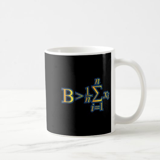Be Greater Than Average - Math Quotes  コーヒーマグカップ (右)