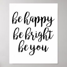 Be Happy Be Bright Be You引用文ポスター
