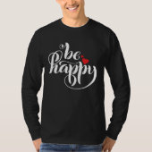 Be Happy   Graphic Tシャツ (正面)