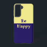 Be Happy Phone Case (バターイエロー&ネイビーブルー) Samsung Galaxy S21ケース<br><div class="desc">時々幸せになれシンプルるよう、私たちは皆にアラームを必要とする…バターイエローとネイビーブルーの背景…ネイビーブルーとバターイエローのレタリング... 読.., "Be Happy"... 小さい素晴らしギフトアイディア... 誕生日、お祝い、休日などのために…または自分の携帯電話に明るさのtouchを追加…</div>