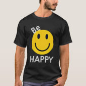  "Be Happy" T-Shirt Tシャツ (正面)