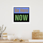 Be Here NOWプリント ポスター (キッチン)
