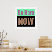 Be Here Nowプリント ポスター (キッチン)