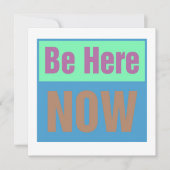 Be Here NOW招待状 招待状 (正面)