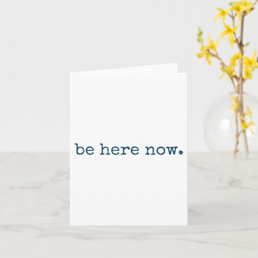 Be Here Now Insred Motivational Quote Minimalist G カード (黄色い花)