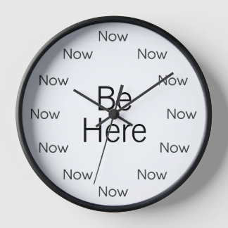 Be Here Now is Zen™ ラウンド時計 壁時計