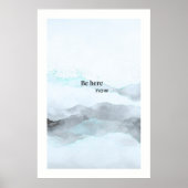 Be Here Now – Modern Minimalist Mountain Poster ポスター (正面)