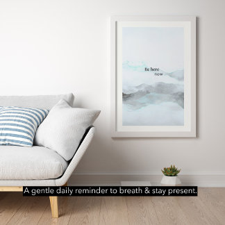 Be Here Now – Modern Minimalist Mountain Poster ポスター