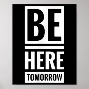 Be Here Tomorrow 予防とメンタルヘルスの意識向上 ポスター