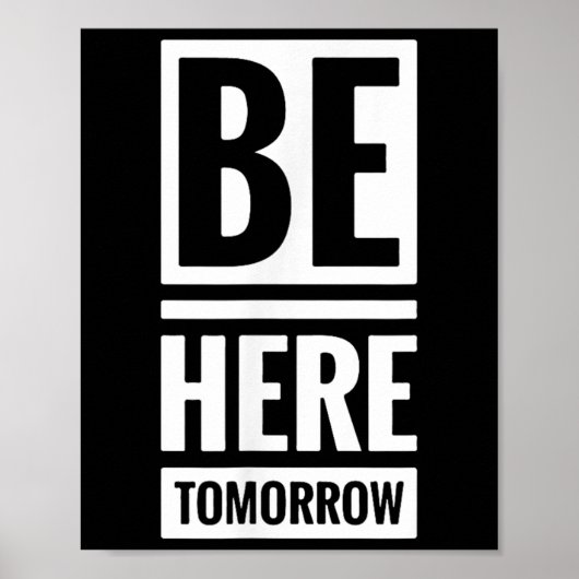 Be Here Tomorrow 予防とメンタルヘルスの意識向上 ポスター (正面)
