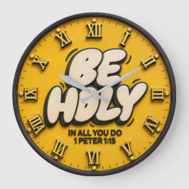 Be Holy 1 Peter 1:15 Christian Bible Verse ラージ壁時計