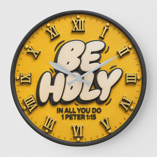 Be Holy 1 Peter 1:15 Christian Bible Verse ラージ壁時計 (正面)