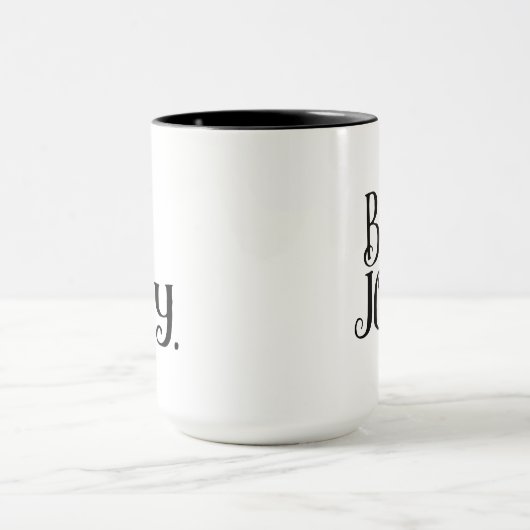 Be Jolly. Inspirational Christmas Daily Message マグカップ (中央)