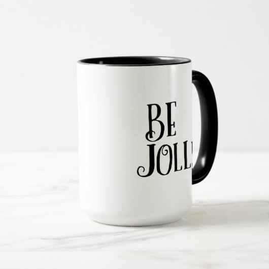 Be Jolly. Inspirational Christmas Daily Message マグカップ (正面右)