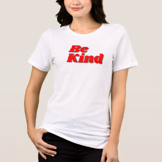 Be Kind文字ティー – 愛とポジティブを広める! トライブレンドTシャツ