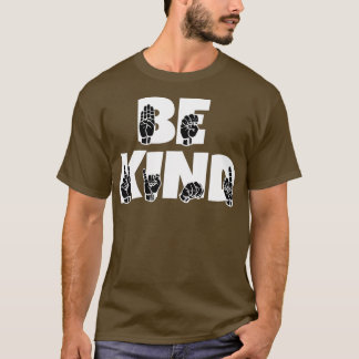 BE KIND文字及びASL白黒デザイン2 Tシャツ