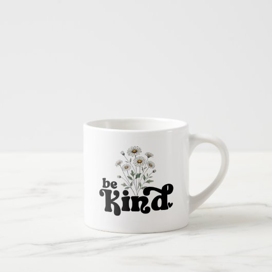 Be Kind – シンプルな黒太字のタイポグラフィと花 エスプレッソカップ (右)