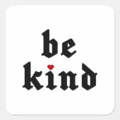 Be Kind -シンプル前向きメッセージ スクエアシール (正面)