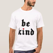 Be Kind -シンプル前向きメッセージ Tシャツ (正面)