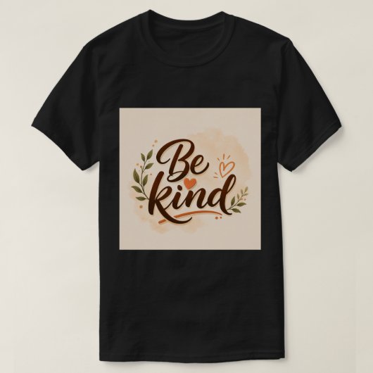 Be Kind 励ましTシャツ | ミニマルタイポグラ Tシャツ (デザイン正面)
