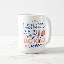 Be Kind -感動的フローラタイポグラフィ コーヒーマグカップ