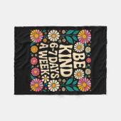 Be Kind 6-7 Days A Week  フリースブランケット (正面(横))