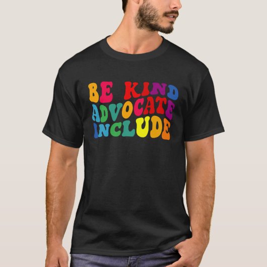 Be Kind Advocate Include Disability Awareness Sped Tシャツ (正面)