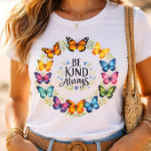 Be Kind Always Butterfly Wreath Inspirational Tシャツ