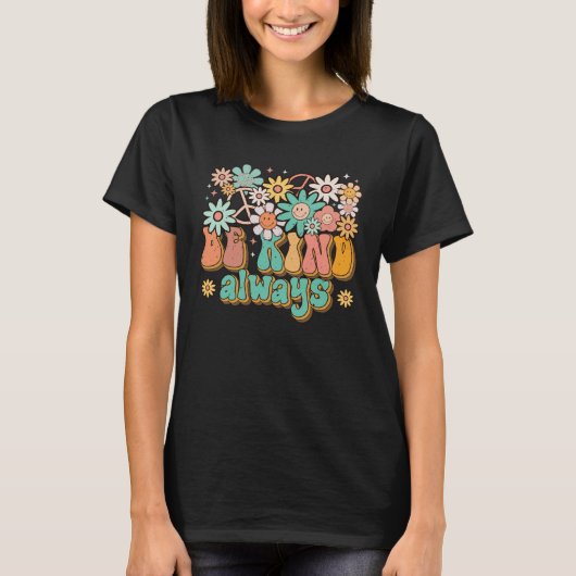 Be Kind Always Daisy Flowers Retro Groovy Spread K Tシャツ (正面)