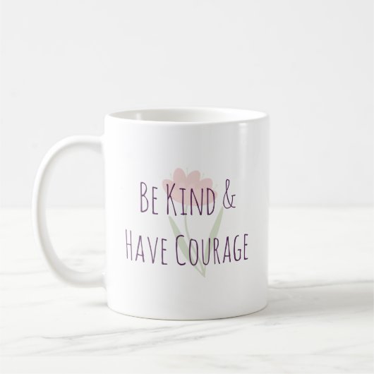 Be Kind and Have Courage Minimal Modern Motivation コーヒーマグカップ (左)