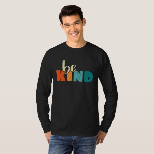 Be Kind Anti Bullying Awareness Kindness Quote Tシャツ (正面フル)