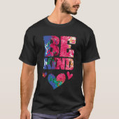 Be Kind Artsy Kindness Compassion and Empathy Insp Tシャツ (正面)