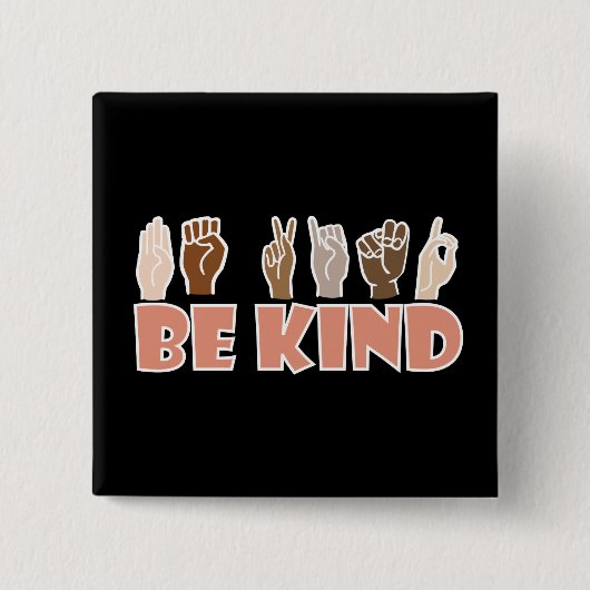 Be Kind ASL American Sign Language 缶バッジ (正面)