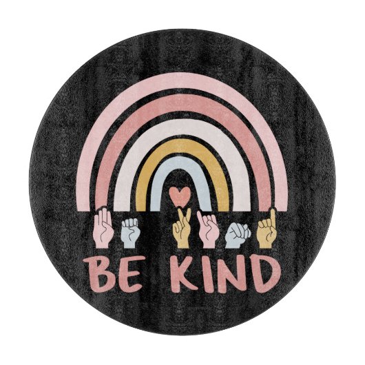 Be Kind ASL III – アメリカ手話 カッティングボード (正面)