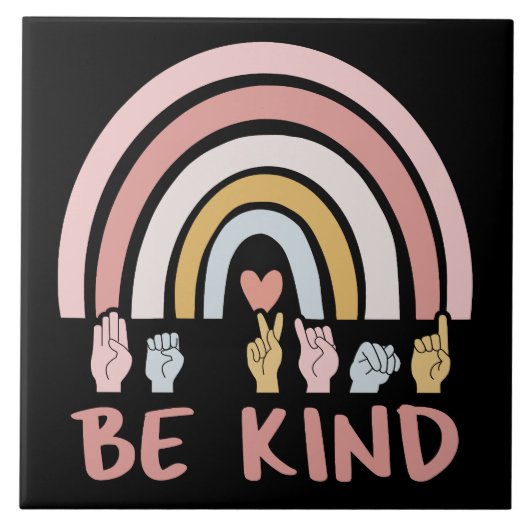 Be Kind ASL III – アメリカ手話 タイル (正面)