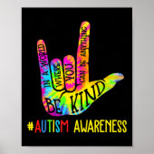 Be Kind Asl Love Sign Language Hand Autism Awarene ポスター (正面)