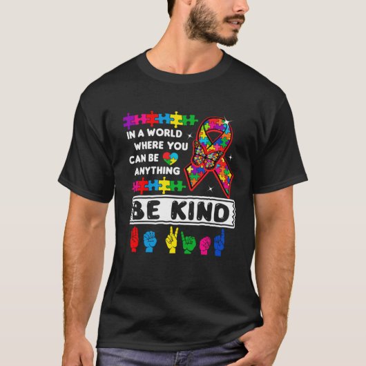 Be Kind Autism Awareness ASL Mom Teacher Kindness  Tシャツ (正面)